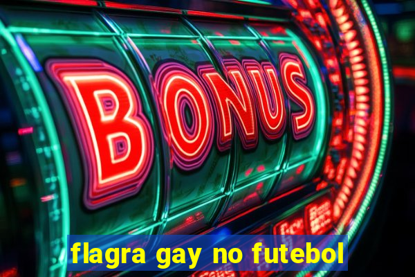 flagra gay no futebol